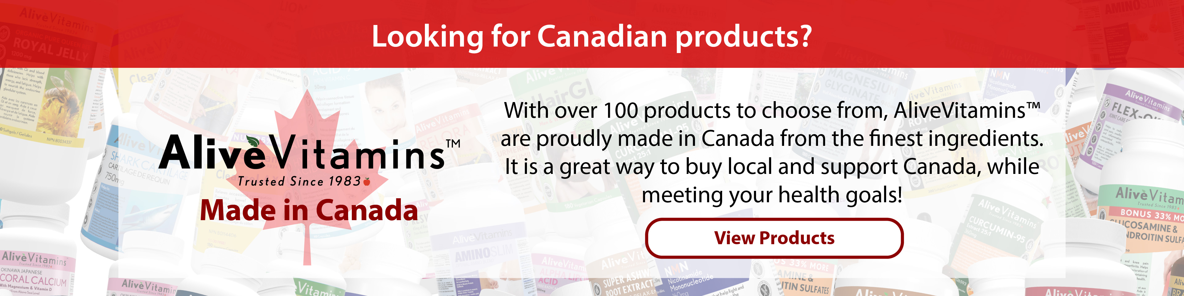 All our AliveVitamins are Made in Canada